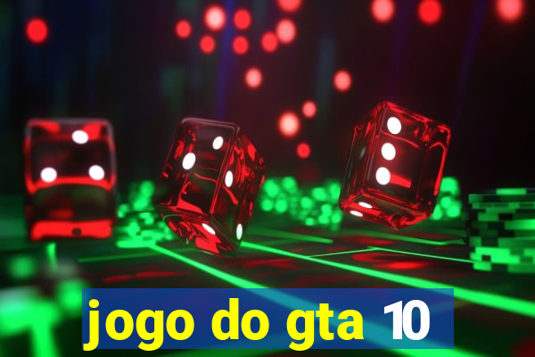 jogo do gta 10